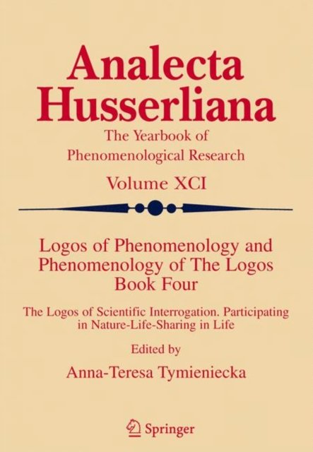 Logos of Phenomenology and Phenomenology of The Logos. Book Four