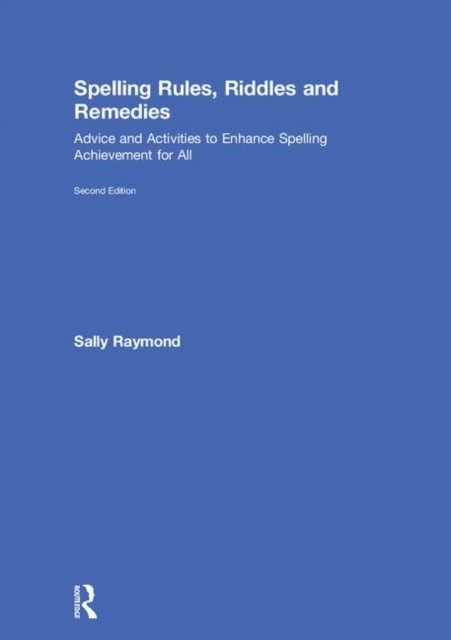 Spelling Rules, Riddles and Remedies