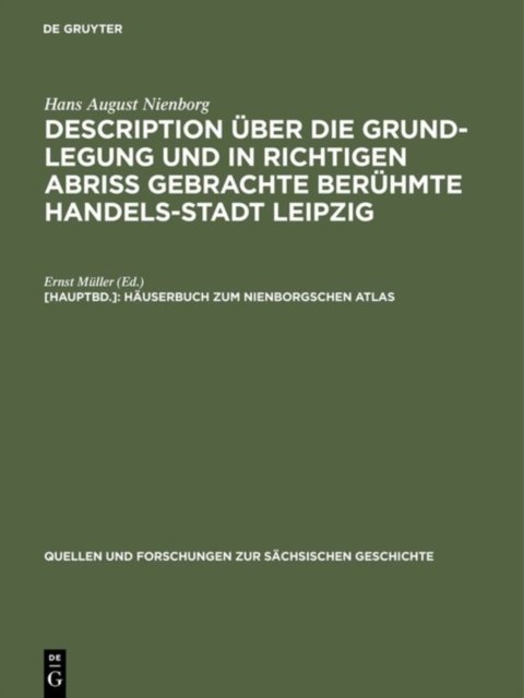 Description Ueber Die Grund-Legung u. in Richtigen Abriss Mit Einem Haeuserbuch Von Ernst Mueller
