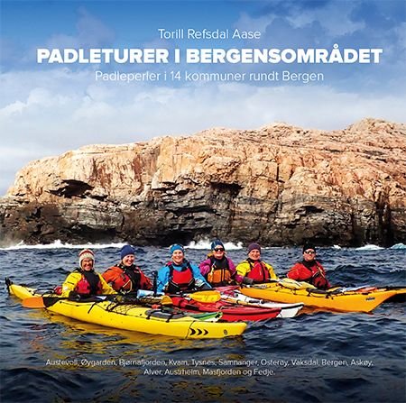 Padleturer i Bergensområdet - padleperler i 14 kommuner rundt Bergen : Austevoll, Øygarden, Bjørnafjorden, Kvam, Tysnes, Samnanger, Osterøy, Vaksdal, Bergen, Askøy, Alver, Austrheim, Masfjorden og Fedje