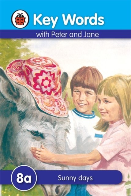 Key Words with Peter and Jane #8 Sunny Days Series A