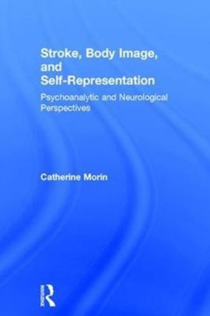 Stroke, Body Image, and Self Representation