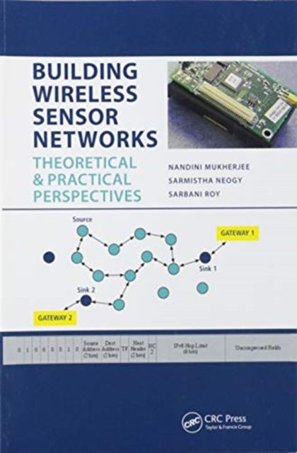 Building Wireless Sensor Networks