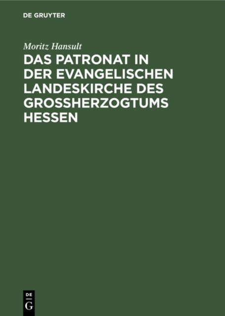 Patronat in der evangelischen Landeskirche des Großherzogtums Hessen