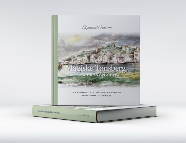 Magiske Tønsberg - en byvandring : vandring i historiske Tønsberg med penn og pensel