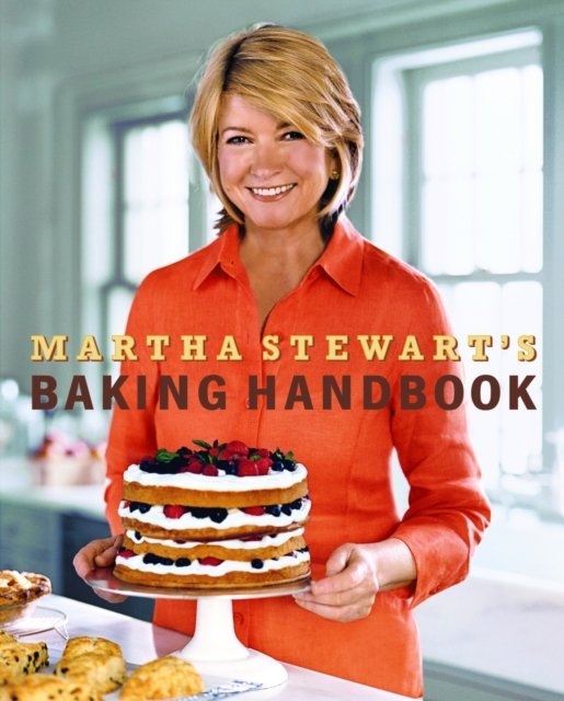 Martha Stewart''s Baking Handbook