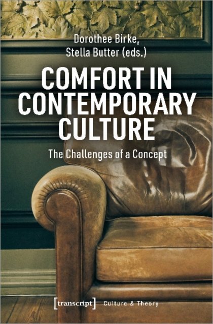 Comfort in Contemporary Culture