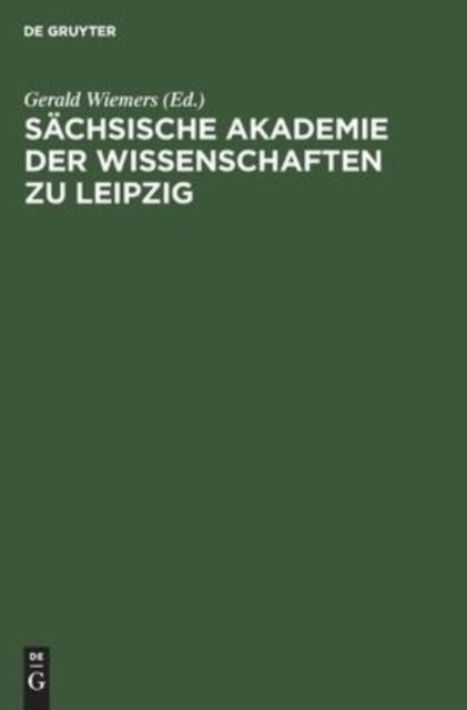 Sachsische Akademie Der Wissenschaften Zu Leipzig
