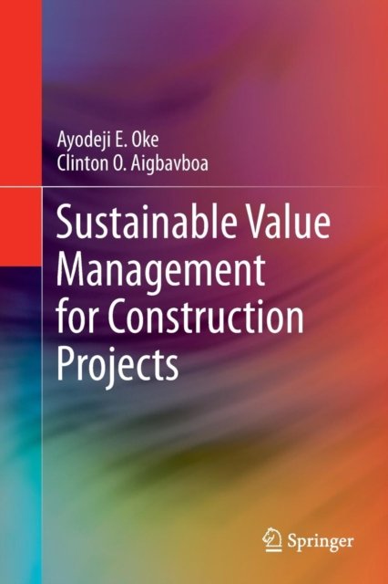 Sustainable Value Management for Construction Projects