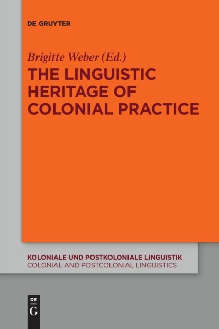 The Linguistic Heritage of Colonial Practice