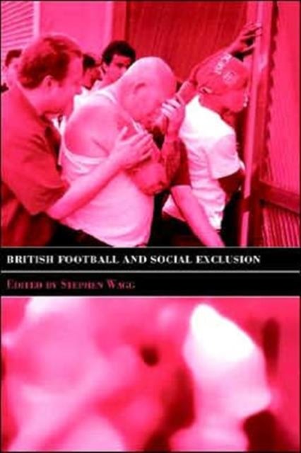 British Football & Social Exclusion