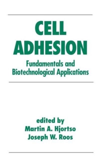 Cell Adhesion in Bioprocessing and Biotechnology