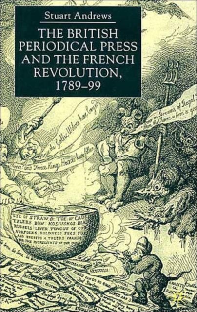 The British Periodical Press and the French Revolution, 1789-99