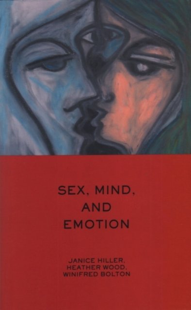 Sex, Mind And Emotion