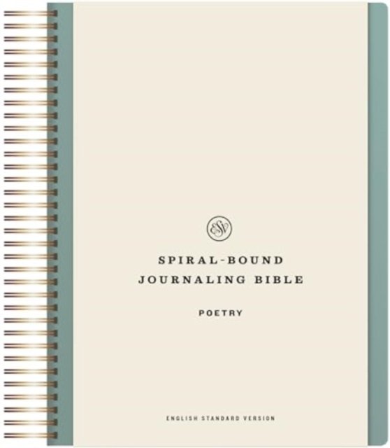 ESV Spiral–Bound Journaling Bible, Poetry (Hardcover)