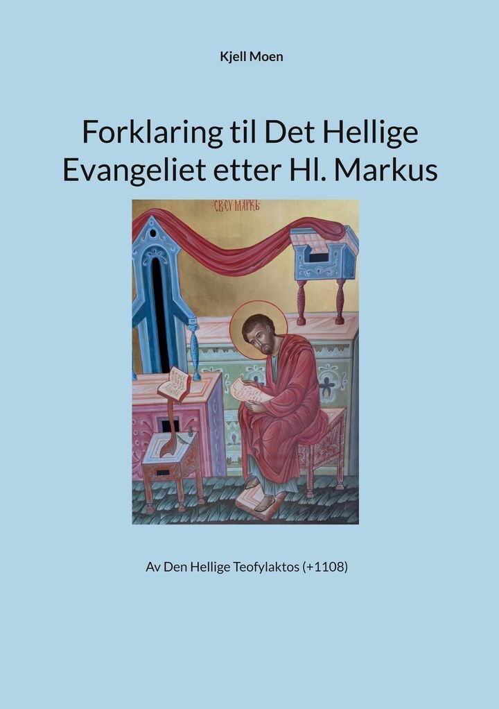 Forklaring til Det hellige evangeliet etter hl. Markus