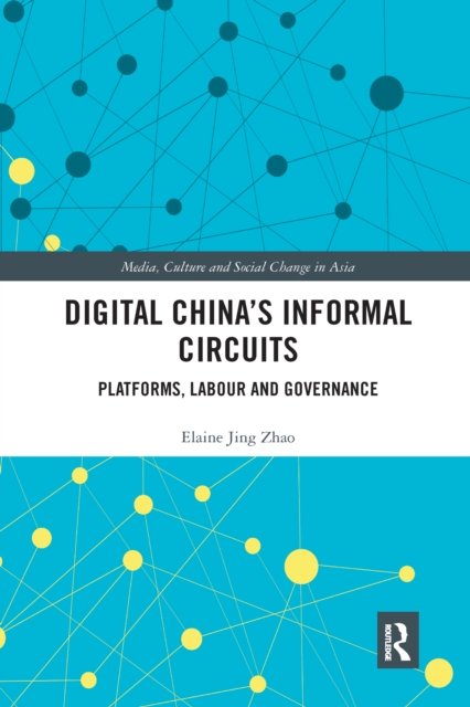Digital China''s Informal Circuits