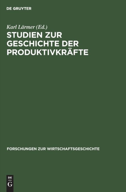 Studien Zur Geschichte Der Produktivkrafte