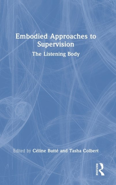Embodied Approaches to Supervision