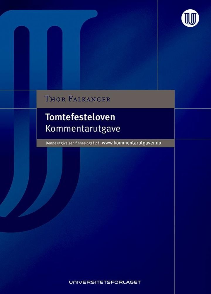 Tomtefesteloven - lov 20. desember 1996 nr. 106 om tomtefeste : kommentarutgave