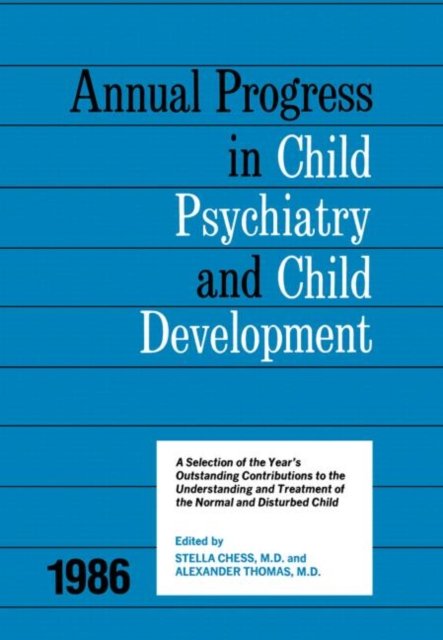 1986 Annual Progress In Child Psychiatry