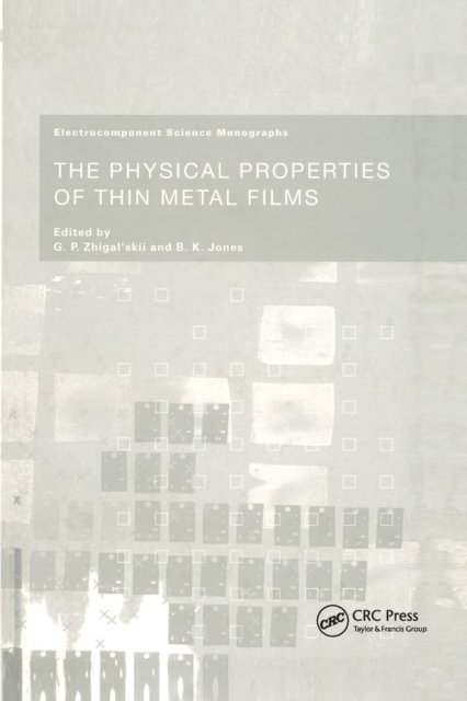 The Physical Properties of Thin Metal Films