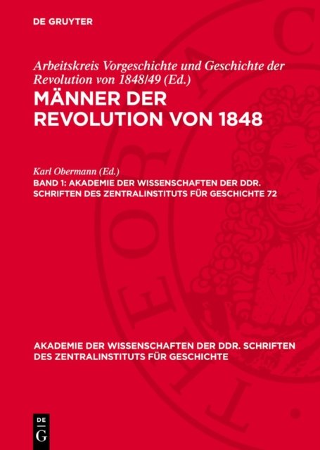 Manner Der Revolution Von 1848. Band 1