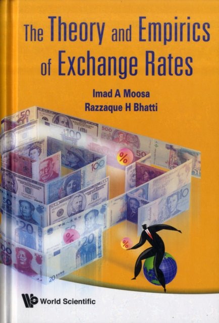 THEORY & EMPIRICS OF EXCHANGE RATES, THE