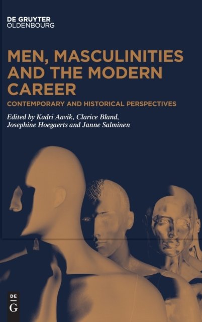 Men, Masculinities and the Modern Career