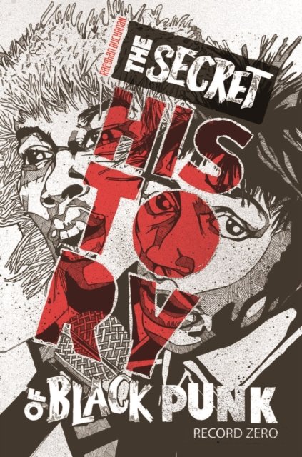 The Secret History Of Black Punk