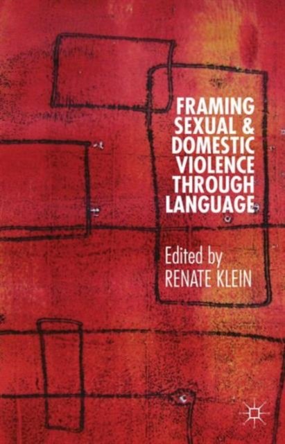 Framing Sexual and Domestic Violence Through Language