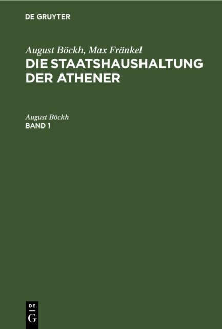 Staatshaushaltung der Athener. Band 1