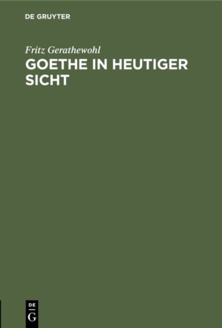 Goethe in Heutiger Sicht