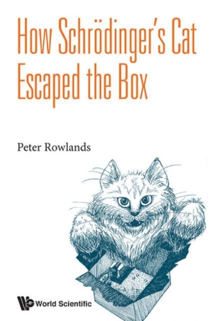 How Schrödinger''s Cat Escaped the Box
