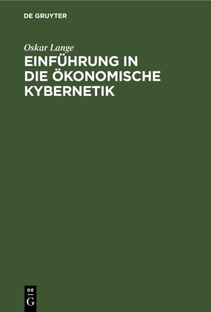 Einfuhrung in Die Okonomische Kybernetik