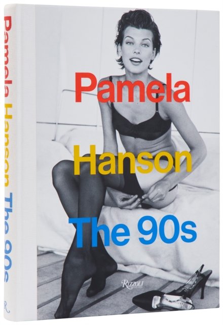 Pamela Hanson: The ''90s