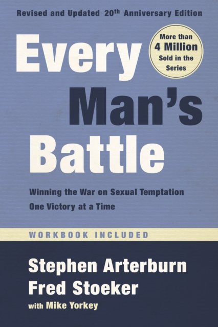 Every Man''s Battle, Revised and Updated 20th Anniversary Edition