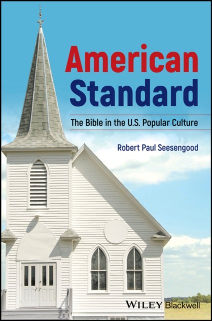 American Standard – The Bible in U.S. Popular Culture