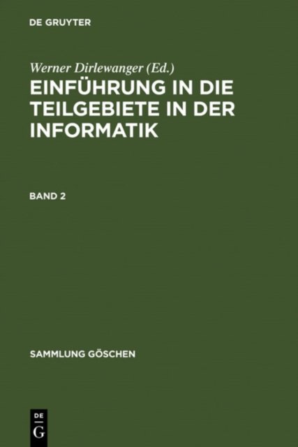 Einfuhrung in Die Teilgebiete Der Informatik. Band 2