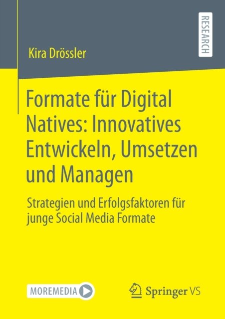 Formate fur Digital Natives: Innovatives Entwickeln, Umsetzen und Managen