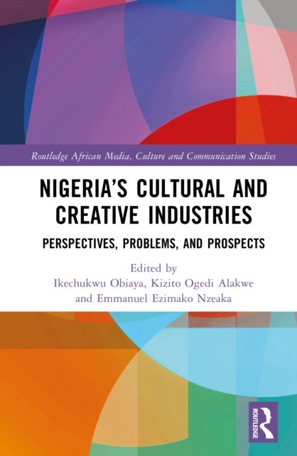 Nigeria''s Cultural and Creative Industries