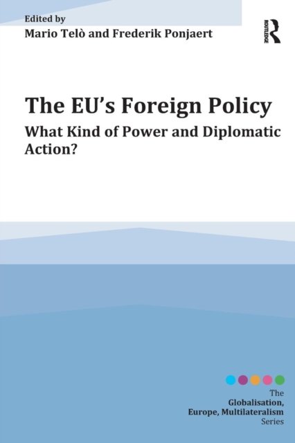 The EU''s Foreign Policy