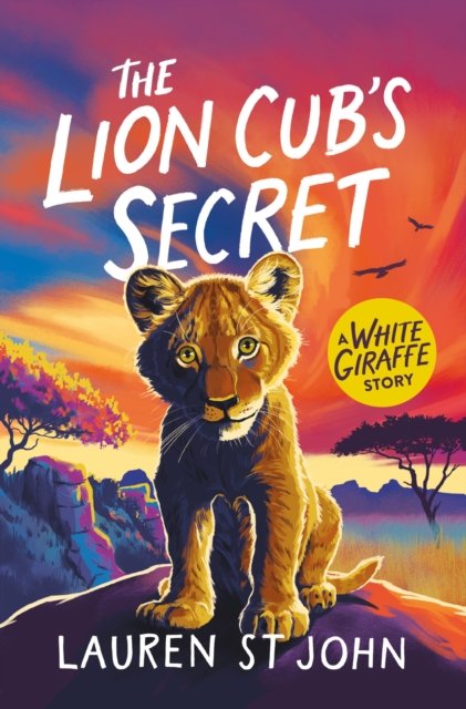 White Giraffe Series: The Lion Cub''s Secret
