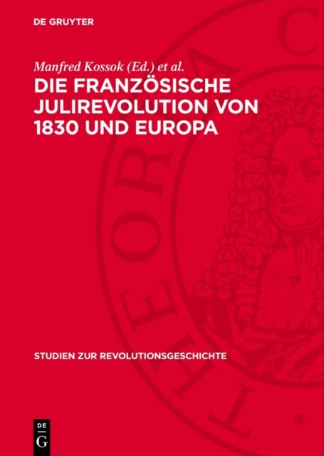 Die Franzosische Julirevolution Von 1830 Und Europa