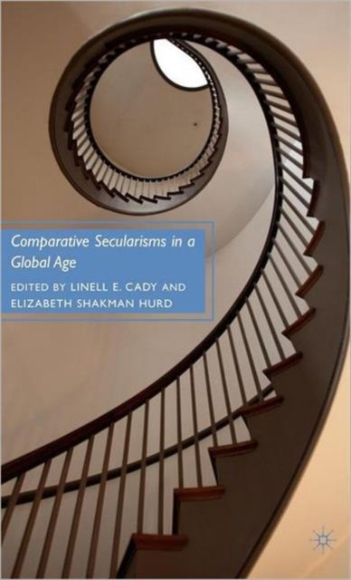 Comparative Secularisms in a Global Age