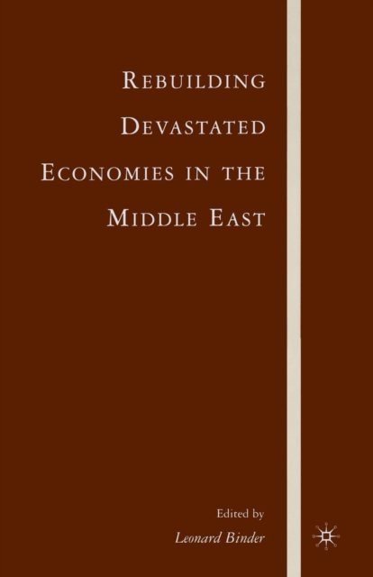 Rebuilding Devastated Economies in the Middle East