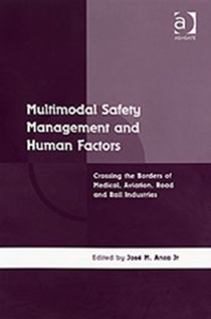 Multimodal Safety Management and Human Factors