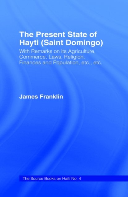 The Present State of Haiti (Saint Domingo), 1828