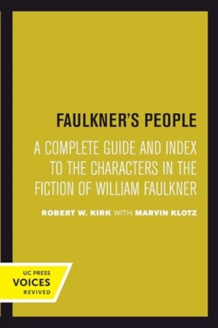 Faulkner's People – A Complete Guide and Index to the Characters in the Fiction of William Faulkner