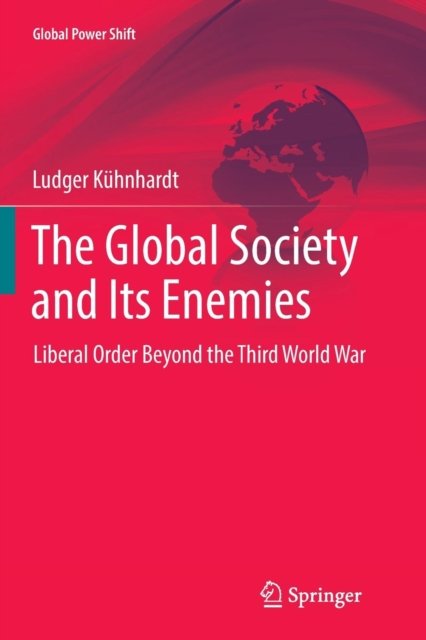 The Global Society and Its Enemies